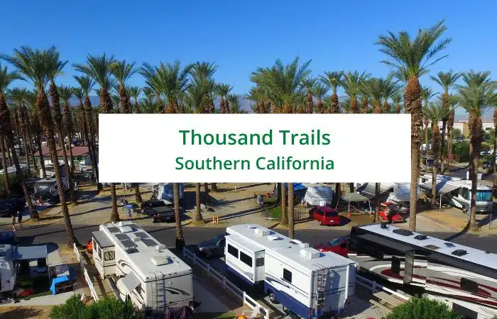 thousand trails southern califonia text with palm tree rvs background